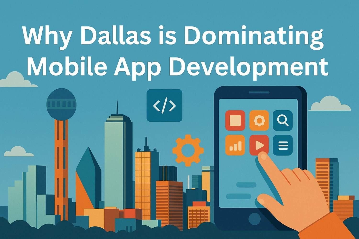 Why Dallas is Dominating Mobile App Development